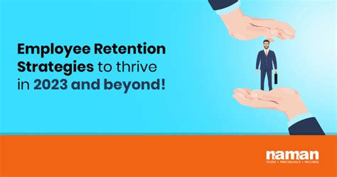 Employee Retention Strategies To Thrive In 2023 And Beyond Naman