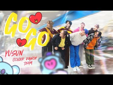 K POP IN PUBLIC ONE TAKE BTS 방탄소년단 GO GO DANCE COVER by YuSun