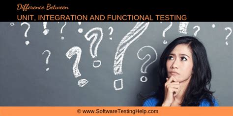 What Is The Difference Between A Unit Test And A Functional Integration