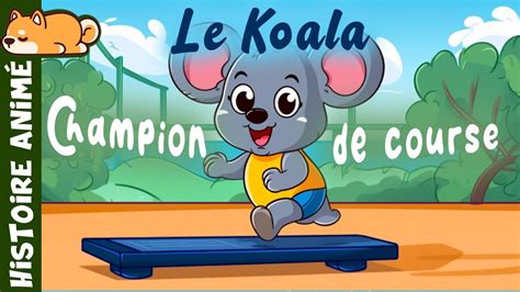 Le Koala qui court vite Conte de Fée en Français Histoire pour s