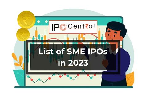 List Of Sme Ipos In 2023 In India At Nse Bse Ipo Central