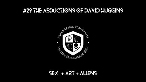 29 The Abductions Of David Huggins Sex Art And Aliens Youtube