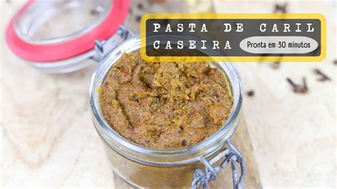 Pasta De Caril Caseira Youtube