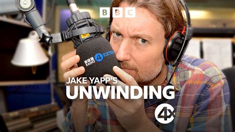 BBC Sounds Jake Yapp S Unwinding Available Episodes