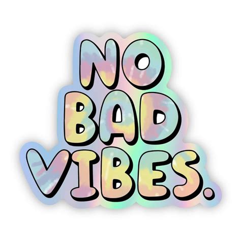 No Bad Vibes Sticker On A White Background