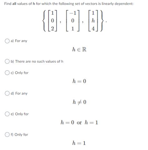 Solved Find All Values Of H For Which The Following Set Of Chegg