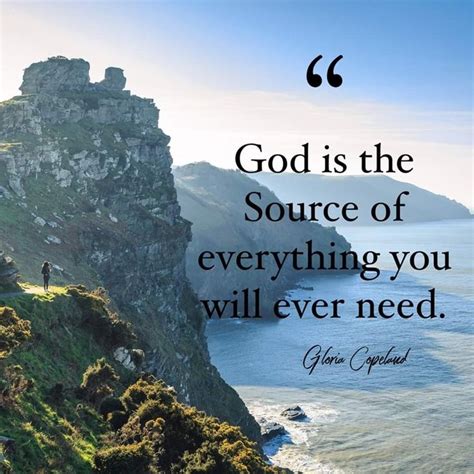 God Is The Source Of Everything You Will Ever Need Gloria Copeland