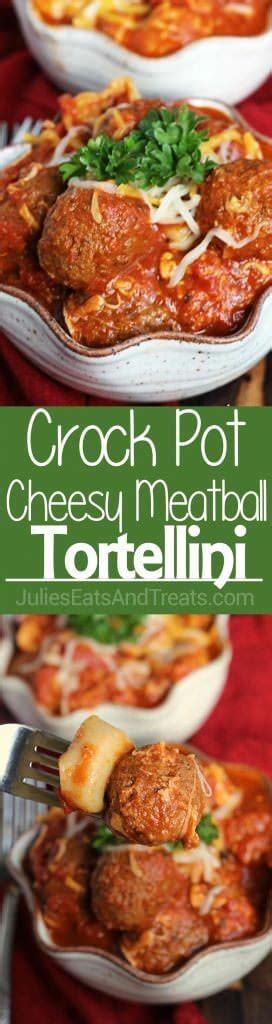 Crock Pot Cheesy Meatball Tortellini Julie S Eats Treats