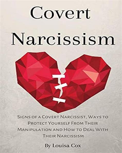 Covert Narcissism Signs Of A Covert Narcissist Ways To Protect Yourself From Their