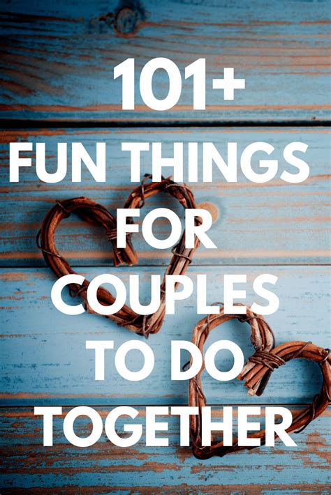 101 Fun Things For Couples To Do Cute Date Ideas And Activities For