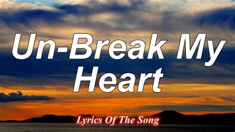 Un Break My Heart Toni Braxton Lyrics YouTube