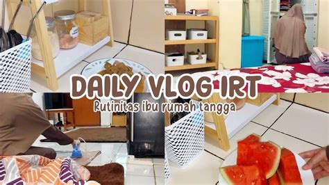 Daily Vlog Ibu Rumah Tangga Rutinitas Irt Di Siang Hari Dailyvlog