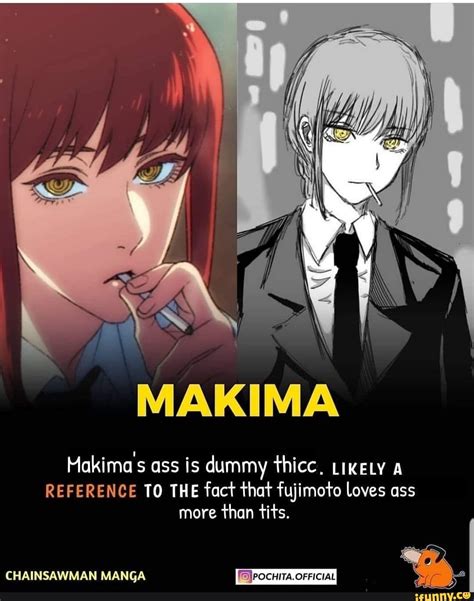 Ss Maki Mas Ass Is Dummy Thicc Likely Reference To The Fact That