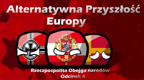 Alternatywna Przysz O Europy Odcinek Rzeczpospolita Youtube