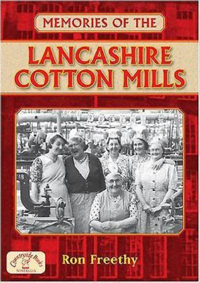 Memories of the Lancashire Cotton Mills