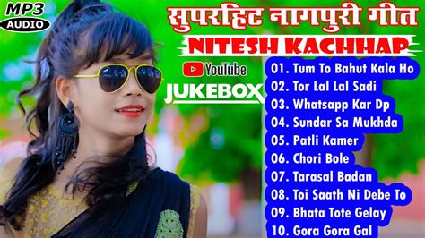 Singer Nitesh Kachhap New Romantic Nagpuri Song Top Hits