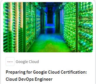 Preparing For Google Cloud Certification: Cloud DevOps Engineer Professional Certificate ...