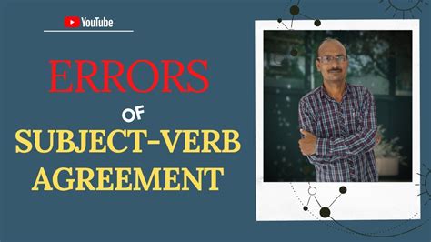 Errors Of Subject Verb Agreement Part Youtube