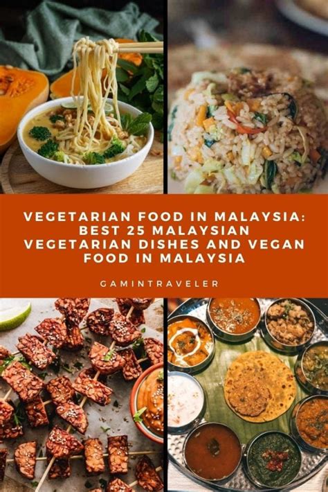 Vegetarian Food In Malaysia Best Malaysian Vegetarian Dishes And