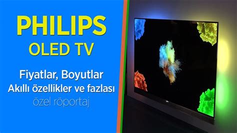 Philips Oled Tv Pazar Na Girdi Fiyatlar Boyutlar Ve Fazlas Zel