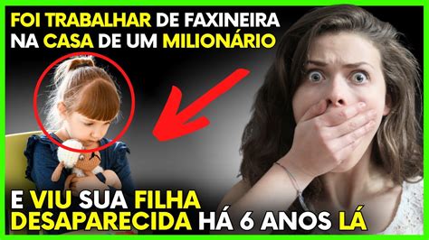 Mãe foi fazer FAXINA na casa de um MILIONÁRIO e VIU sua FILHA