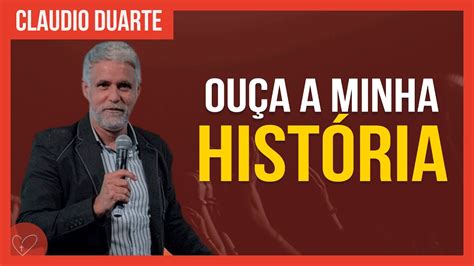 Cláudio Duarte A história do pastor Cláudio Duarte YouTube