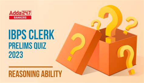 Reasoning Quiz For Ibps Clerk Prelims Th July