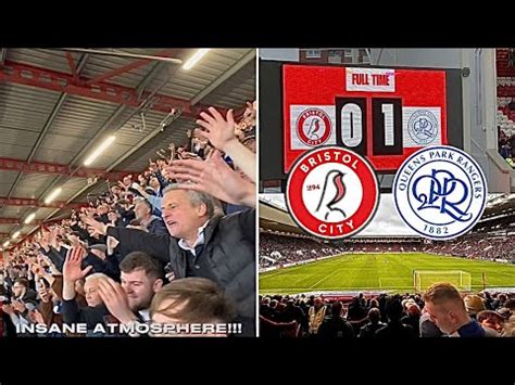 The Moment Qpr Took Over Ashton Gate Bristol City Vs Qpr Vlog