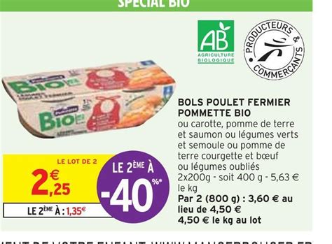 Promo Pommette Bols Poulet Fermier Pommette Bio Chez Intermarch