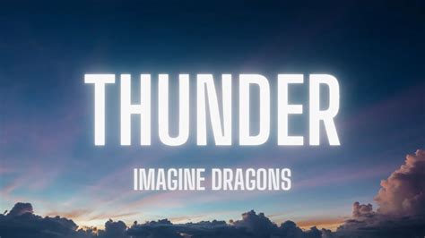 Imagine Dragons Thunder Lyrics Youtube