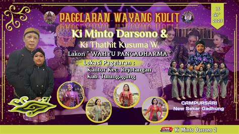 Live WAYANG KULIT DALANG KI MINTO DARSONO DAN KI THATHIT KUSUMA W