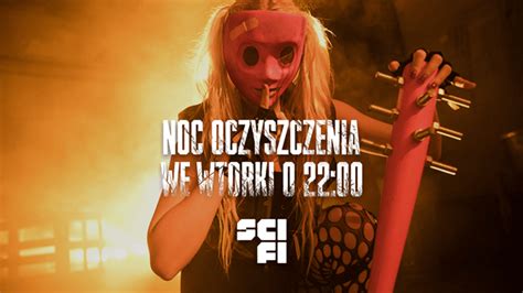 Sezon Serialu Noc Oczyszczenia Na Antenie Kana U Sci Fi Satinfo Pl