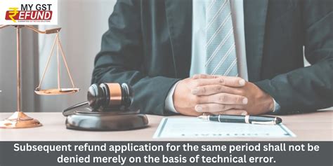 Gst Refund Application Cannot Be Denied Due To Technical Error Gst