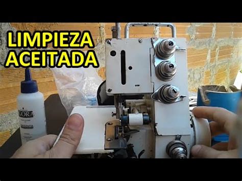 Mantenimiento Y Limpieza De La Overlock Casera Mecanica Confeccion