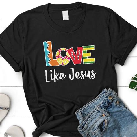 Love Like Jesus Shirt Christian T Shirt Jesus T Shirt Etsy