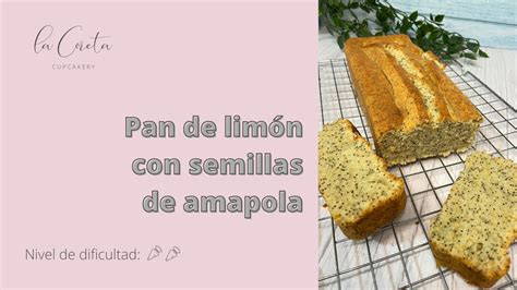 Pan De Lim N Con Semillas De Amapola Receta Facil Sima Youtube