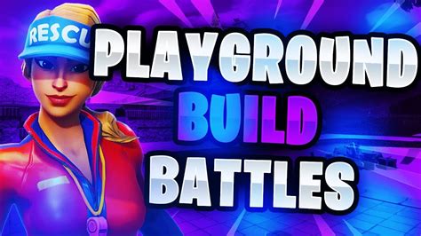 Fortnite Playground Build Battles YouTube