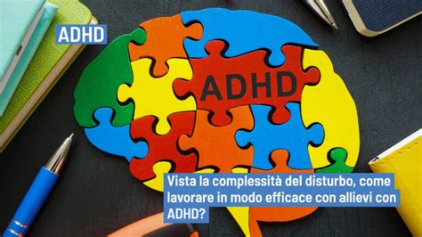 ADHD Caratteristiche Del Disturbo Da Deficit Dell Attenzione E