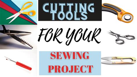 CUTTING TOOLS FOR SEWING AND THEIR USES. - SEWING PATTERNS