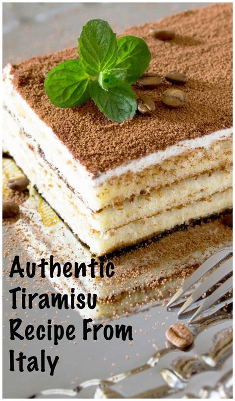 An Incredible And Authentic Tiramisu Recipe From Italy Recipe In 2020