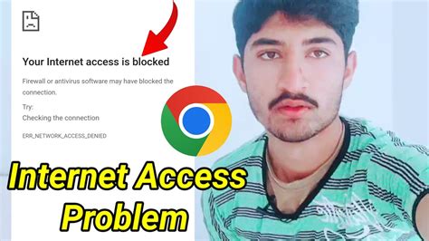 Chrome Browser Your Internet Access Is Blocked Problem Your Internet