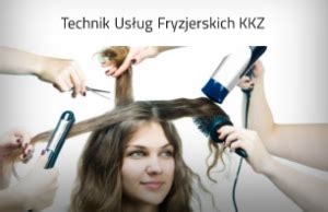 Technik Usług Fryzjerskich KKZ Szkoła Katowice Sukces Edukacja