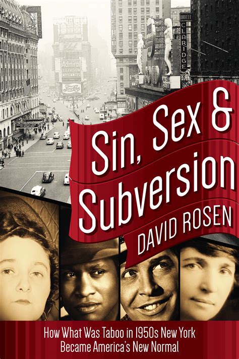 Sin Sex And Subversion David Rosen Writes