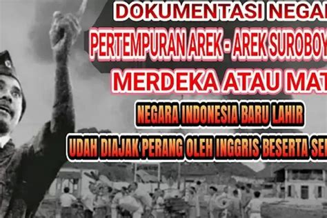 Peristiwa November Dikenal Sebagai Pertempuran Surabaya Dan Tercatat