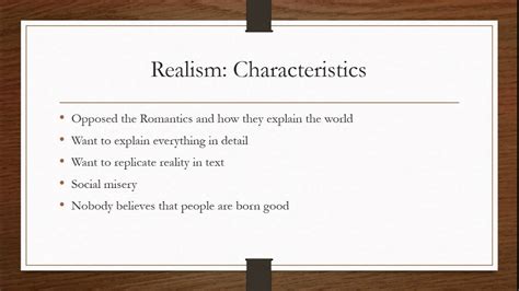 What Are Characteristics Of Realism