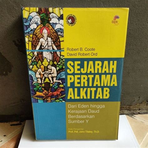 Jual Buku Sejarah Pertama Alkitab Oleh Robert B Coote Shopee Indonesia