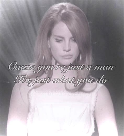 Lana Del Rey Lyrics Just Girly Things Girl Blog