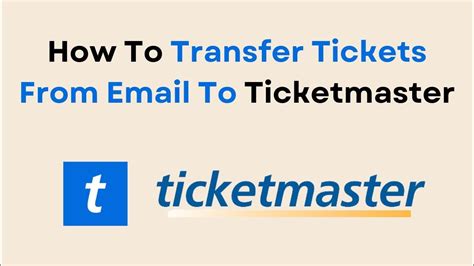 How To Transfer Tickets From Email To Ticketmaster Youtube