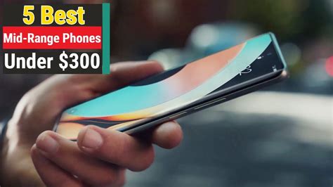 Top 5 Best Mid Range Smartphones Under 300 In 2023 YouTube