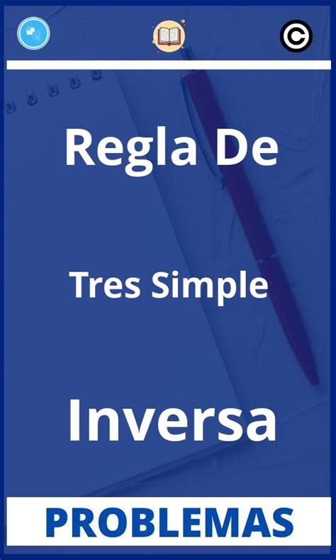 Problemas De Regla De Tres Simple Inversa Pdf Soluciones